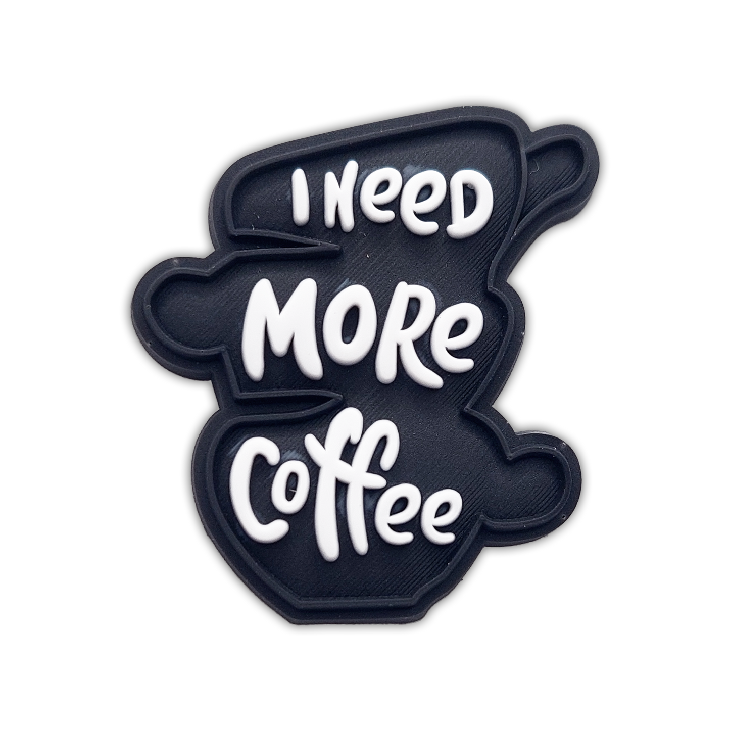 I NEED MORE COFFEE