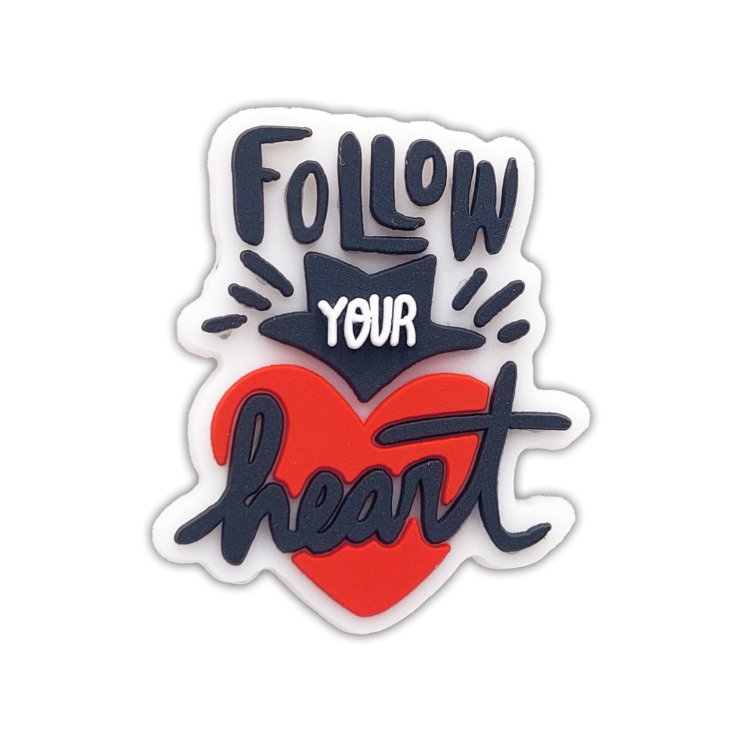 FOLLOW YOUR HEART