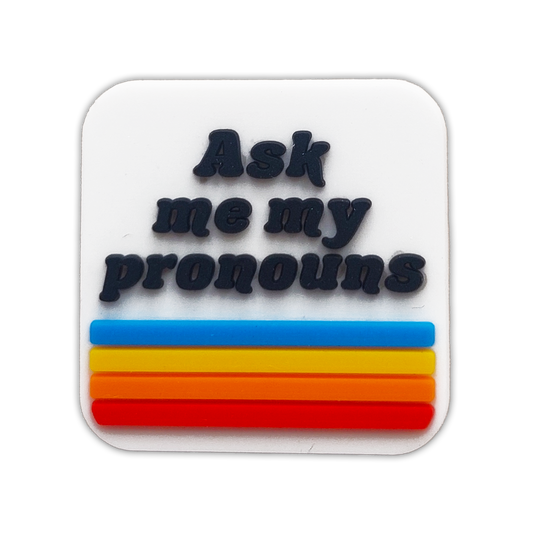 ASK ME MY PRONOUNS